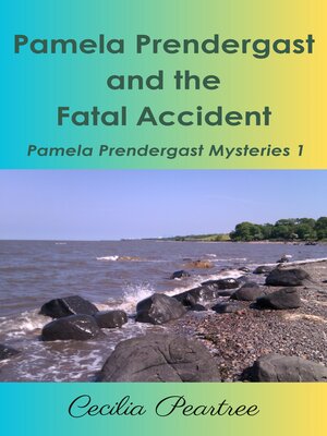 cover image of Pamela Prendergast and the Fatal Accident